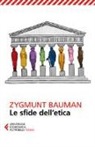 Zygmunt Bauman - Le sfide dell'etica