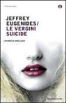 Jeffrey Eugenides - Le vergini suicide