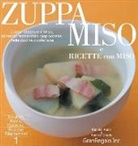 Kanako Kubo, Kanako Okuda, Miwa Kumon - ZUPPA MISO e RICETTE con MISO: Come Utilizzare il Miso, alimanto fermentato giapponese, nella cucina quatidiana