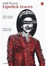 Marcus Greil, Greil Marcus - Lipstick traces. Storia segreta del XX secolo