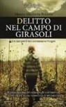 Marzia Elisabetta Polacco - Delitto nel campo di girasoli. Un caso per il vice commissario Vergari