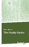 Peter Whelan - The Paddy Factor