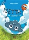 Laura Carusino, M. Feroldi - Isetta la nuvoletta