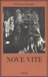 William Dalrymple - Nove vite
