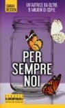 Sarah Dessen - Per sempre noi