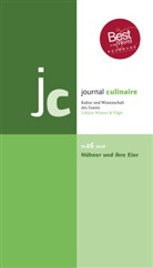 Vilgis, Vilgis, Marti Wurzer-Berger, Martin Wurzer-Berger - Journal Culinaire - 26: Hühner und ihre Eier