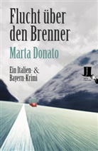 Marta Donato - Flucht über den Brenner