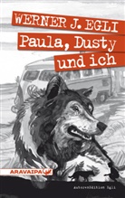 Werner J Egli, Werner J. Egli - Paula, Dusty und ich