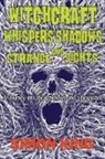 Simon King, Rocky Hudson - Witchcraft, Whispers, Shadows and Strange Sights