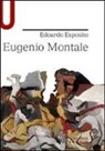 Edoardo Esposito - Eugenio Montale