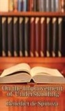 Benedictus De Spinoza - On the Improvement of Understanding