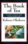 Kakuzo Okakura - The Book of Tea