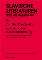 Zornitza Kazalarska, Wolf Schmid - Landschaften der Wiederholung