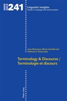 Jana Altmanova, Mari Centrella, Maria Centrella, Maria Centrella et al, Katherin E Russo, Katherine E Russo... - Terminology & Discourse/Terminologie et discours