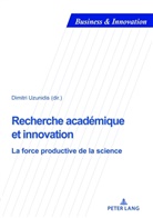 Blandine Laperche, Dimitr Uzunidis, Dimitri Uzunidis - Recherche académique et innovation