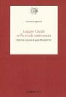 Concetta Longobardi - Leggere Orazio nella scuola tardo-antica. Gli «Scholia vetustiora» al quarto libro delle Odi