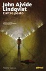 John Ajvide Lindqvist - L'altro posto