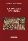 Giuliano Della Pergola - La società ipocrita