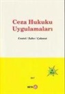 Özlem Cakmut, Nur Centel, Hamide Zafer - Ceza Hukuku Uygulamalari