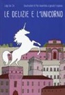 Luigi Dal Cin, I. Fulghesu, Ignazio Fulghesu, P. Valentinis, Pia Valentinis - Le delizie e l'unicorno