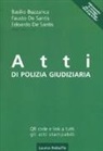 Basilio Buzzanca, Edoardo de Santis, Fausto De Santis - Atti di polizia giudiziaria