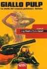 L. Cozzi, E. Luceri - Giallo pulp. La storia del romanzo poliziesco italiano