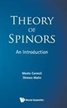 Moshe Carmeli, Carmeli Moshe, Shimon Malin, Malin Shimon, Moshe Carmeli &amp; Shimon Malin - Theory Of Spinors: An Introduction