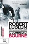 Robert Ludlum, Eric Van Lustbader - Il dominio di Bourne