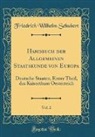 Friedrich Wilhelm Schubert - Handbuch der Allgemeinen Staatskunde von Europa, Vol. 2