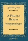 Theodore Catton - A Fragile Beauty