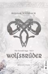 Holger Weinbach - Die Eiswolf-Saga: Wolfsbrüder