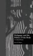 Sherry Shapiro, Sherry (Edward S. Shapiro Shapiro, Sherry (PhD Shapiro, Sherry B. Shapiro - Pedagogy and the Politics of the Body - A Critical Praxis