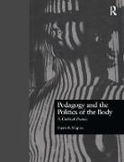 Sherry Shapiro, Sherry (Edward S. Shapiro Shapiro, Sherry (PhD Shapiro, Sherry B. Shapiro - Pedagogy and the Politics of the Body