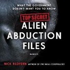 Nick Redfern, Kevin Kenerly - Top Secret Alien Abduction Files: What the Government Doesn't Want You to Know (Hörbuch)