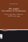 Emilio Orsi Cosma - Alle origini del reddito di cittadinanza. Teorie economiche e «welfare state» dal XVI secolo a oggi