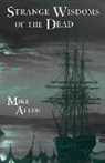 Mike Allen - Strange Wisdoms of the Dead