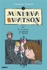 Carlos Salem, María José García Simavilla - Minerva Watson y la máquina de perder el tiempo