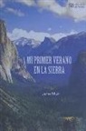 John Muhir - Mi primer verano en la sierra