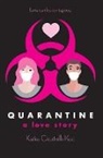 Katie Cicatelli-Kuc - Quarantine: A Love Story