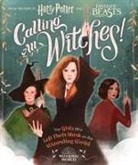 Laurie Calkhoven, Scholastic, Violet Tobacco - Calling All Witches ! The Girls Who Left Their Mark on the Wizarding