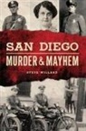 Steve Willard - San Diego Murder and Mayhem