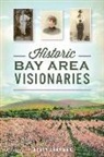 Robin Chapman - Historic Bay Area Visionaries