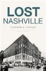 Elizabeth K. Goetsch - Lost Nashville