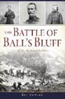 Bill Howard - The Battle of Ball's Bluff: All the Drowned Soldiers