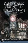 Evie Ybarra, Laura Dickinson - California's Haunted Central Coast