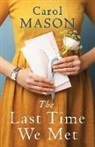 Carol Mason - The Last Time We Met