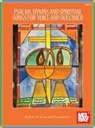Peter Irvine - Psalms, Hymns and Spiritual Songs for Voice and Dulcimer