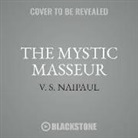V. S. Naipaul, Ron Butler - The Mystic Masseur (Audio book)