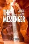 Y A Aslandogan, Y. A. Aslandogan, Yuksel A Aslandogan, Reosit Haylamaz, Resit Haylamaz - The Messenger