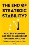 Lawrence Stulberg Rubin, Lawrence Rubin, Adam N. Stulberg - End of Strategic Stability?